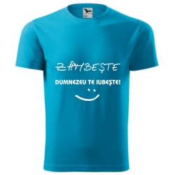 Tricou unisex turcoaz, Zambeste, Dumnezeu te iubeste!